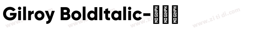Gilroy BoldItalic字体转换